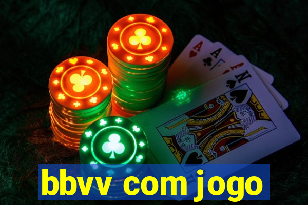 bbvv com jogo